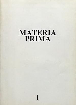 Bild des Verkufers fr Materia prima. Aperiodico d'arte e di letteratura zum Verkauf von Studio Bibliografico Marini