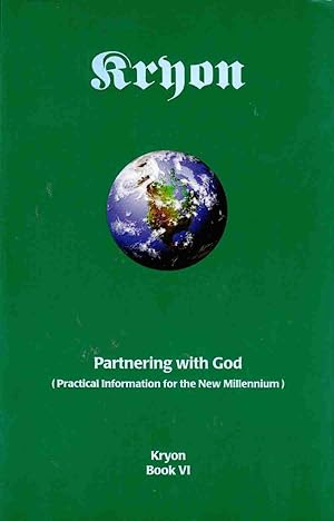 Seller image for Partnering with God (Practical Information for the New Millennium) Kryon Book VI for sale by Riverwash Books (IOBA)