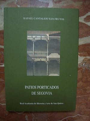 Imagen del vendedor de PATIOS PORTICADOS DE SEGOVIA a la venta por Itziar Arranz Libros & Dribaslibros