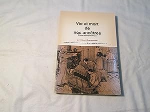 Imagen del vendedor de Vie et Mort de nos Anctres. Etude Dmographique. a la venta por Doucet, Libraire/Bookseller