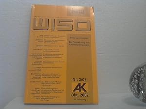 WISO - Wirtschafts- und Sozialpolitische Zeitschrift [hier nur:] Nr. 3 / 07 (Okt.2007). [aus] 30....
