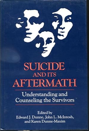 Seller image for Suicide and Its Aftermath - Understanding and Counseling the Survivors for sale by Librairie Le Nord