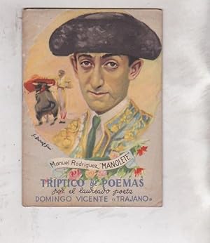 Seller image for Manuel Rodrguez "Manolete". Trptico de poemas for sale by LIBRERA GULLIVER