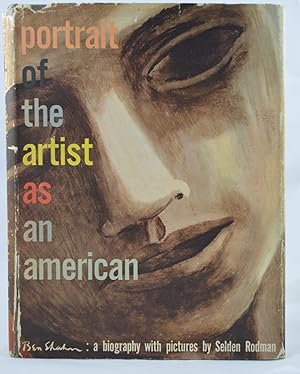 Portrait of the Artist as an American: Ben Shahn: A Biography with Pictures