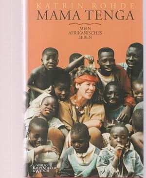 Bild des Verkufers fr Mama Tenga. Mein afrikanisches Leben. zum Verkauf von Ant. Abrechnungs- und Forstservice ISHGW