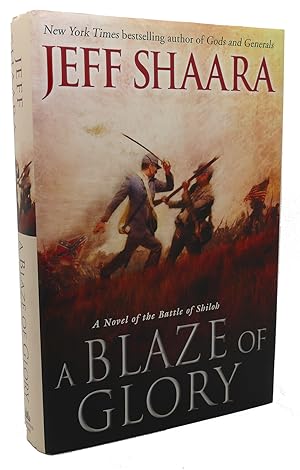 Bild des Verkufers fr A BLAZE OF GLORY : A Novel of the Battle of Shiloh zum Verkauf von Rare Book Cellar
