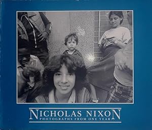 Seller image for Nicholas Nixon: Photographs from One Year for sale by LEFT COAST BOOKS