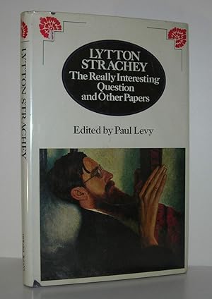 Immagine del venditore per LYTTON STRACHEY The Really Interesting Question and Other Papers venduto da Evolving Lens Bookseller