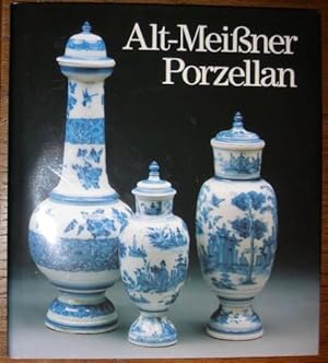 Seller image for Alt - Meiner Porzellan in Dresden. Farbaufnahmen von Jrgen Karpinski. for sale by Antiquariat Johann Forster