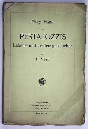 Bild des Verkufers fr Einige Bltter aus Pestalozzi's Lebens- und Leidensgeschichte zum Verkauf von Antiquariat Steffen Vlkel GmbH