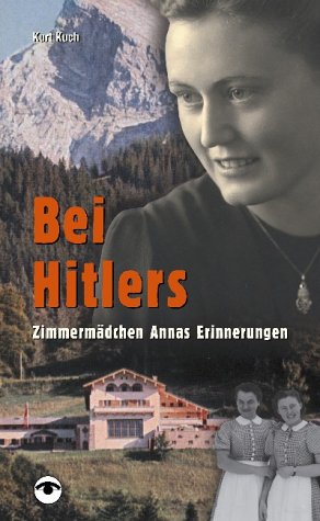 Seller image for Bei Hitlers : Zimmermdchen Annas Erinnerungen. for sale by Allguer Online Antiquariat