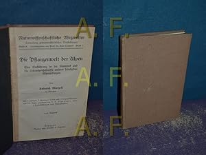 Seller image for Die Pflanzen der Alpen, eine Einfhrung in die Kenntnis und die Lebensverhltinisse unserer hufigsten Alpenpflanzen (Naturwissenschaftliche Wegweiser, Sammlung gemeinverstndlicher Darstellungen, Serie A. Band 7) for sale by Antiquarische Fundgrube e.U.