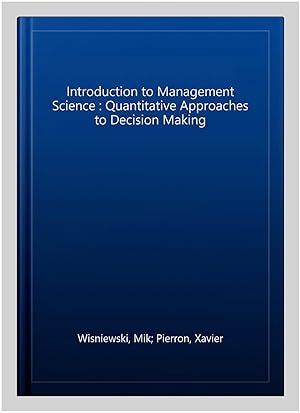 Image du vendeur pour Introduction to Management Science : Quantitative Approaches to Decision Making mis en vente par GreatBookPrices