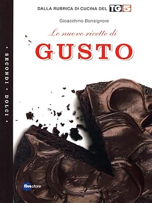 Bild des Verkufers fr Le nuove ricette di Gusto - Secondi Dolci zum Verkauf von Librodifaccia