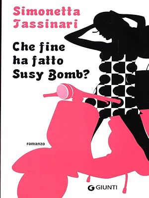 Seller image for Che fine ha fatto Susy Bomb? for sale by Librodifaccia