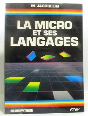 La Micro et ses langages (Micro-systèmes)