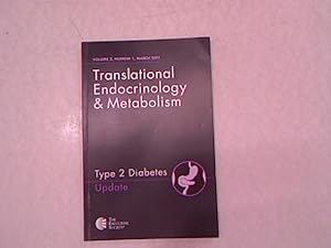 Bild des Verkufers fr Type 2 diabetes update. Translational endocrinology & metabolism, Volume 2, Number 1, March 2011. zum Verkauf von Antiquariat Bookfarm