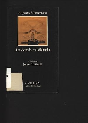 Bild des Verkufers fr Lo demas es silencio. La vida y la obra de Eduardo Torres. zum Verkauf von Antiquariat Bookfarm