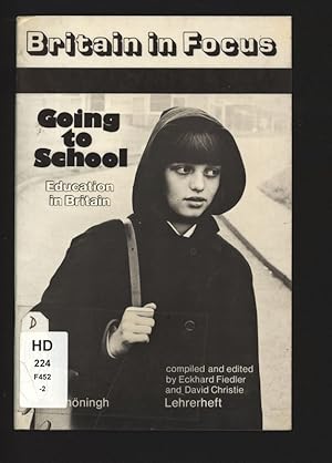Bild des Verkufers fr Britain in Focus, Going to School - Education in Britain. zum Verkauf von Antiquariat Bookfarm