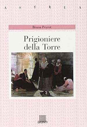 Seller image for Prigioniere della torre for sale by librairie philippe arnaiz