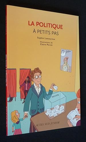 Image du vendeur pour La Politique  petits pas mis en vente par Abraxas-libris