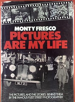 Seller image for Pictures Are My Life. The Pictures, And The Stories Behind Them By The Famous Fleet Street Photographer. for sale by biblion2