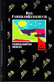 Bild des Verkufers fr Das Fahrradreisebuch. zum Verkauf von Buchversand Joachim Neumann