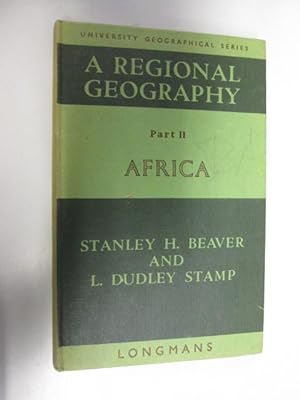 Seller image for A Regional Geography - Africa Part II .For advanced and Scholarship courses (The University Geographical Series) for sale by Goldstone Rare Books