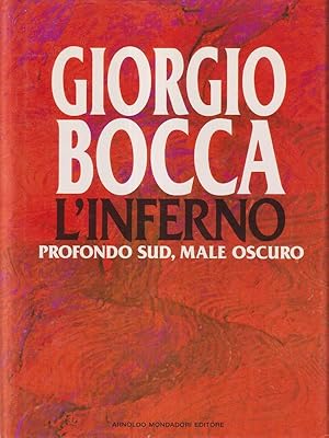 Seller image for L' inferno. Profondo Sud, male oscuro for sale by Librodifaccia