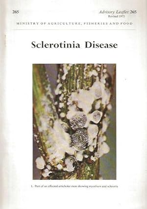 Bild des Verkufers fr Sclerotinia Disease. Advisory Leaflet 265. zum Verkauf von C. Arden (Bookseller) ABA