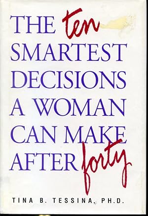 Imagen del vendedor de The Ten Smartest Decisions a Woman Can Make After Forty a la venta por Librairie Le Nord