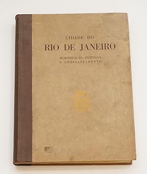 Bild des Verkufers fr Cidade do Rio de Janeiro. Remodelacao - extensao e embellezamento. 1926-1930. zum Verkauf von Librairie-Galerie Emmanuel Hutin