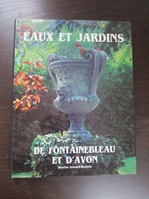 Imagen del vendedor de Eaux et Jardins de Fontainebleau et d Avon. a la venta por Antiquariat Maralt