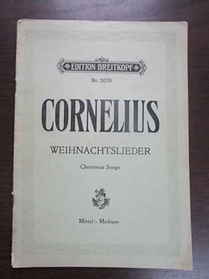 Weihnachtslieder. - Christmas Songs. Ein Liederzyklus für eine Singstimme mit Pianofortebegleitun...