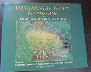 Imagen del vendedor de Ornamental Grass Gardening. Design Ideas, Functions and Effects. - Photography by Derek Fell. a la venta por Antiquariat Maralt