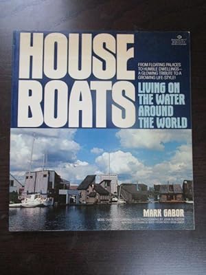 House Boats. Living on the Water Around the World. - Photography by John Blaustein.