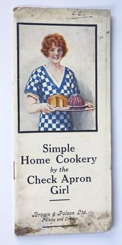 Simple Home Cookery by the Check Apron Girl