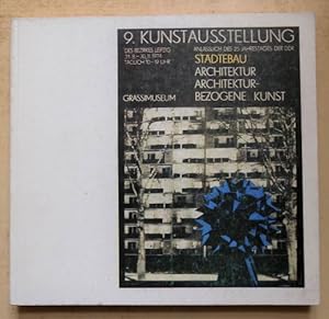 9. Kunstausstellung des Bezirkes Leipzig - Städtebau - Architektur, architekturbezogene Kunst - G...