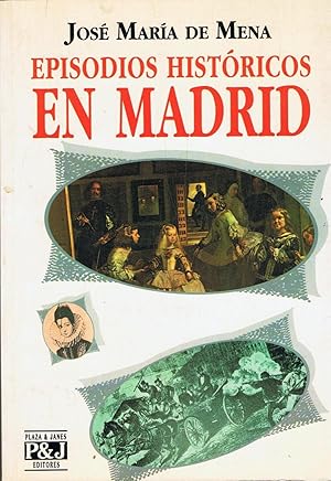 Imagen del vendedor de EPISODIOS HISTRICOS EN MADRID a la venta por Librera Torren de Rueda