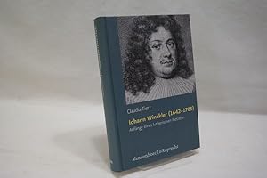 Johann Winckler (1642-1705) : Anfänge eines lutherischen Pietisten (= Arbeiten zur Geschichte des...