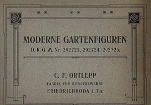Moderne Gartenfiguren. D. R. G. M. [Deutsches Reichs-Gebrauchsmuster] Nr. 292723, 292724, 292725.