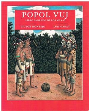 Seller image for Popol Vuj. Libro sagrado de los mayas. Illustraciones: Luis Garay. for sale by terrahe.oswald