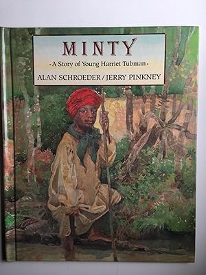 Seller image for Minty A Story of Young Harriet Tubman for sale by WellRead Books A.B.A.A.