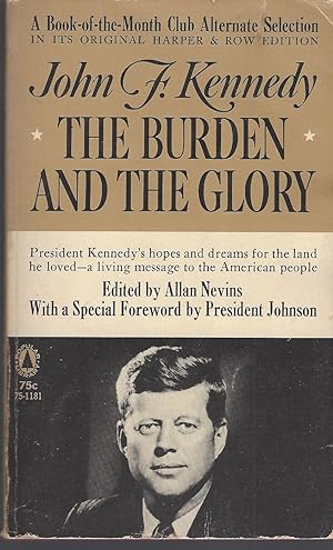 John F. Kennedy; The Burden and the Glory