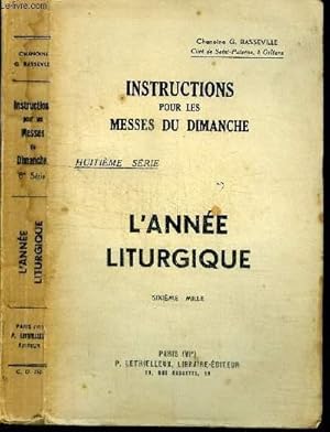 Seller image for INSTRUCTIONS POUR LES MESSES DU DIMANCHE - L'ANNEE LITURGIQUE for sale by Le-Livre