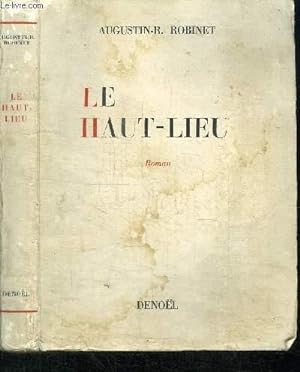 Seller image for LE HAUT-LIEU for sale by Le-Livre