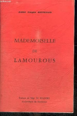 Seller image for MADEMOISELLE DE LAMOUROUS for sale by Le-Livre