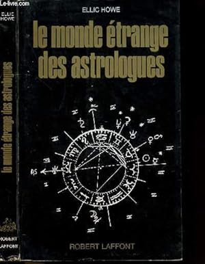 Bild des Verkufers fr LE MONDE ETRANGE DES ASTROLOGUES- COLLECTION LES ENIGMES DES UNIVERS zum Verkauf von Le-Livre