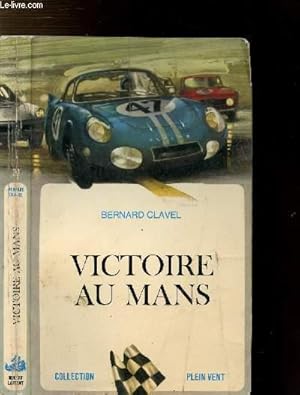 Image du vendeur pour VICTOIRE AU MANS- COLLECTION PLEIN VENT N31 mis en vente par Le-Livre