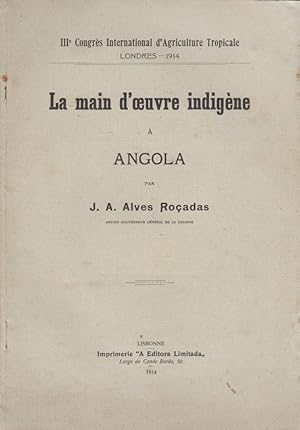 Seller image for La main d'oeuvre indigen� a Angola. for sale by Artes & Letras